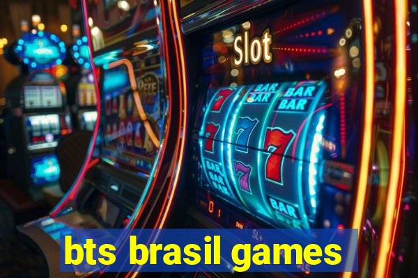 bts brasil games